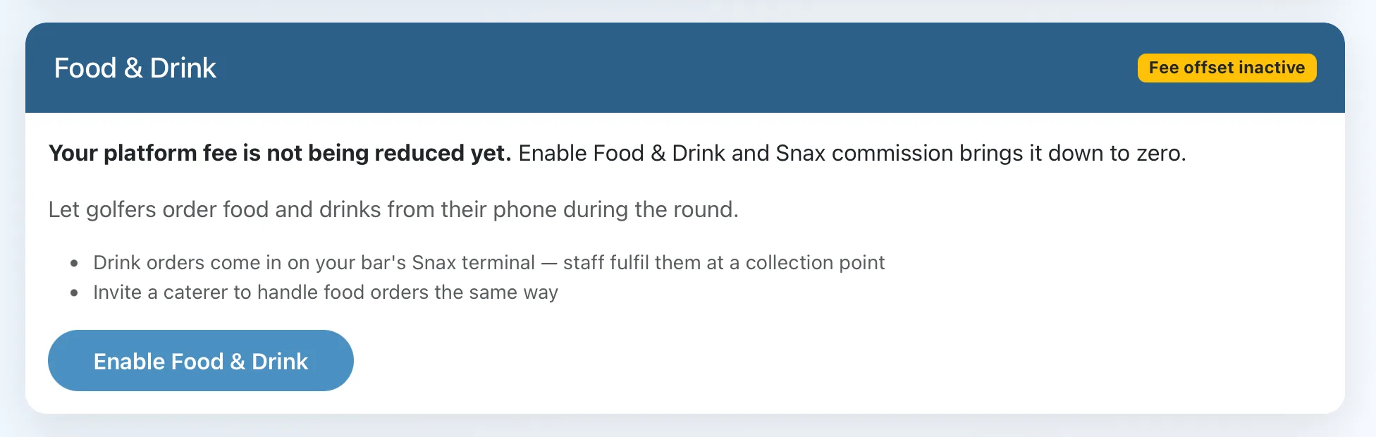 Food & Drink card on the Lite dashboard with a "Fee offset inactive" badge, the line "Your platform fee is not being reduced yet", and the Enable Food & Drink button